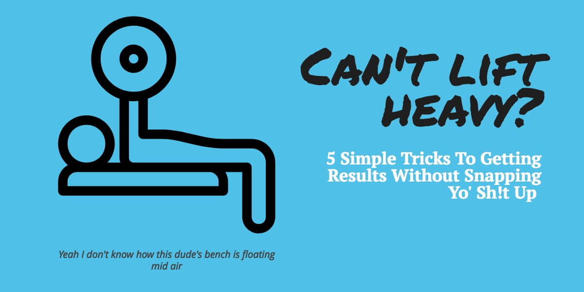 cant lift heavy weights FitMole